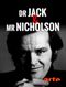 Dr. Jack & Mr. Nicholson