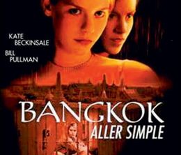 image-https://media.senscritique.com/media/000018638188/0/bangkok_aller_simple.jpg