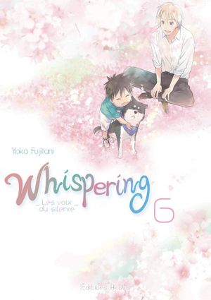 Whispering : Les Voix du silence, tome 6