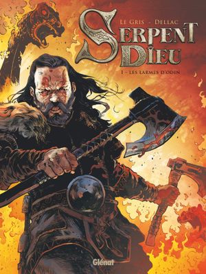 Les Larmes d'Odin - Serpent Dieu, tome 1