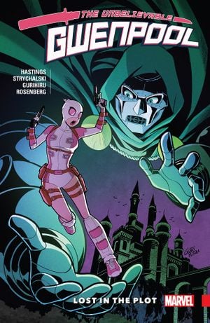 Lost In The Plot - The Unbelievable Gwenpool, tome 5