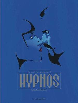 La Disciple - Hypnos, tome 2
