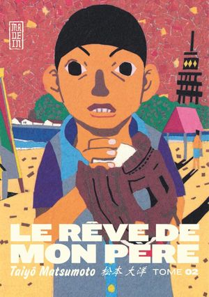 Le Rêve de mon père, tome 2