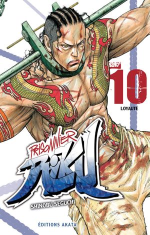 Loyauté - Prisonnier Riku, tome 10
