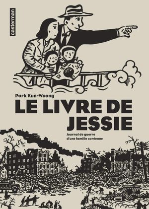 Le Livre de Jessie : Journal de guerre d'une famille coréenne