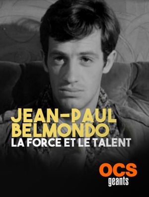 Jean-Paul Belmondo, la force et le talent