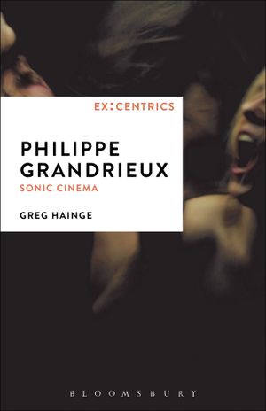 Philippe Grandrieux : Sonic Cinema