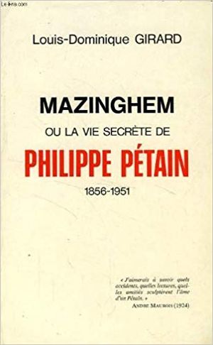 Mazinghem ou La vie secrète de Philippe Pétain, 1856-1951