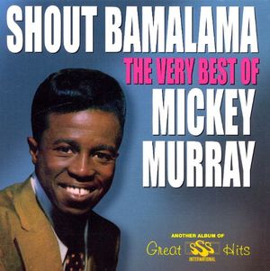 Shout Bamalama: The Very Best Of