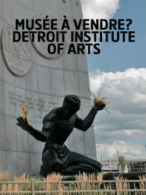 Musée à vendre ? Detroit institute of Arts