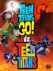 Affiche Teen Titans Go! Vs. Teen Titans
