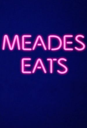 Jonathan Meades - Meades Eats