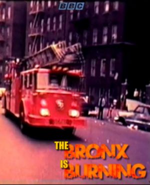 Man Alive: The Bronx Is Burning