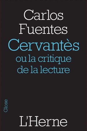 Cervantès ou la critique de la lecture