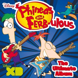 Phineas and Ferb‐ulous: The Ultimate Album (OST)