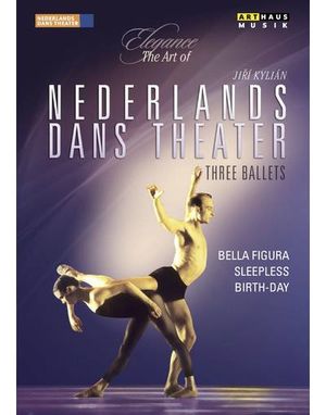 Nederlands Dans Theater - Tree Ballet - Bella Figura - Sleepless - Birth-Day