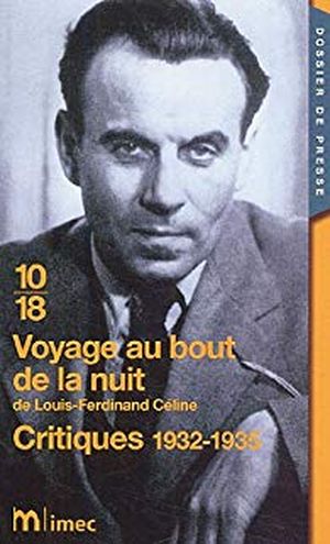 Voyage au bout de la nuit - Critiques 1932-1935