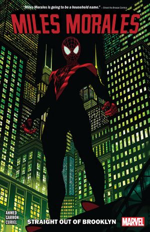Miles Morales: Spider-Man Volume 1: Straight Out of Brooklyn