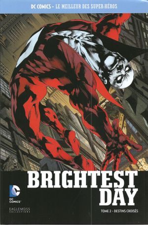 Brightest Day : Destins Croisés - DC Comics, Le Meilleur des Super-Héros Premium, tome 5