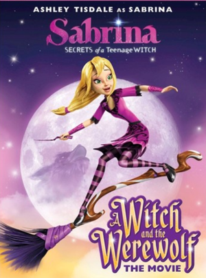Sabrina, secrets of a Teenage Witch: A Witch and the Werewolf - The Movie