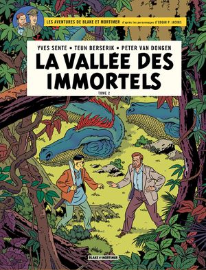 La Vallée des immortels (2/2) - Blake et Mortimer, tome 26