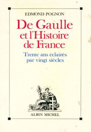 De Gaulle et l'histoire de France