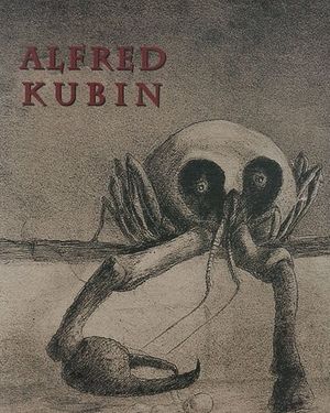 Alfred Kubin : 1877-1954 : [exposition], Abbaye d'Auberive, 12 juin-12 septembre 2010
