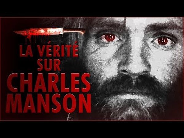La Vérité sur Charles Manson
