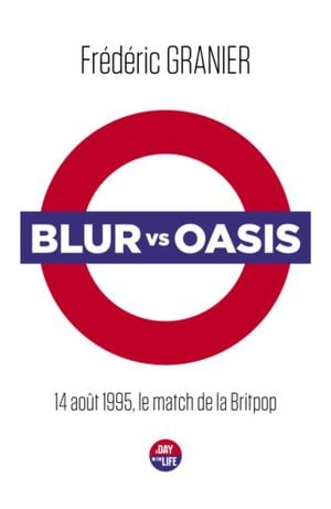 Blur vs Oasis: 14 août 1995, le match de la Britpop