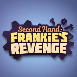 SECOND HAND: FRANKIE'S REVENGE
