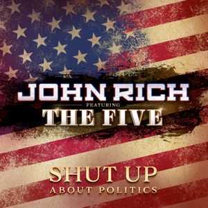 Shut Up About Politics (Single)