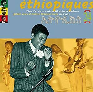 Éthiopiques 24: Golden Years of Modern Ethiopian Music 1969-1975