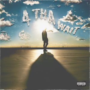 4 Tha Wait (EP)