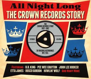 All Night Long: The Crown Records Story