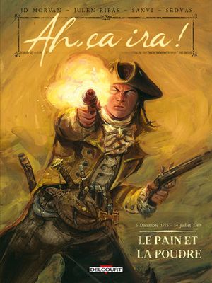 Ah, ça ira ! Tome 1