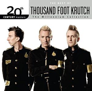 20th Century Masters - The Millennium Collection: The Best of Thousand Foot Krutch