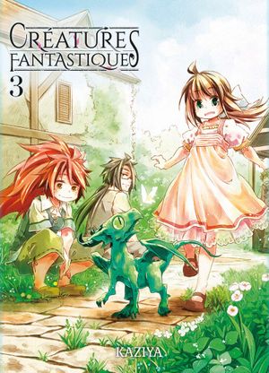 Créatures fantastiques, tome 3