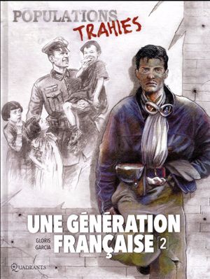 Populations trahies - Une génération française, tome 2