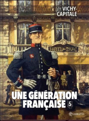 Une génération française: Vichy-capitale