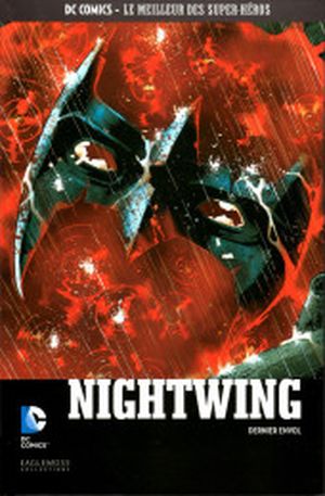 Nightwing : Dernier envol - DC Comics, Le Meilleur des Super-Héros, tome 103