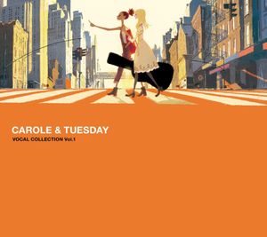Carole & Tuesday Vocal Collection, Vol. 1 (OST)