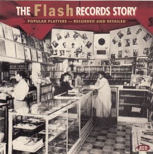 The Flash Records Story