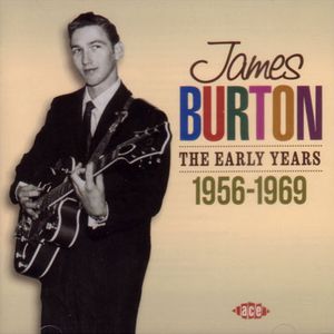 James Burton: The Early Years 1956-1969