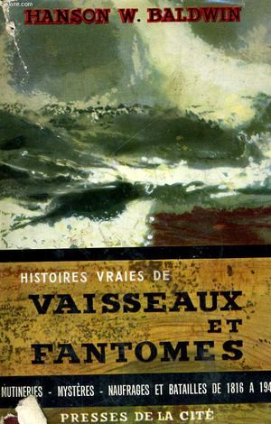 Histoires vraies de vaisseaux et fantômes