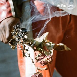 We Find Love (Single)