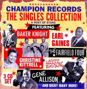 Champion Records: The Singles Collection