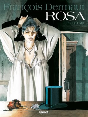 Le Pari - Rosa, tome 1