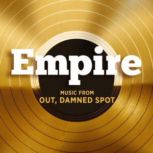 Empire: Music from “Out, Damned Spot” (OST)