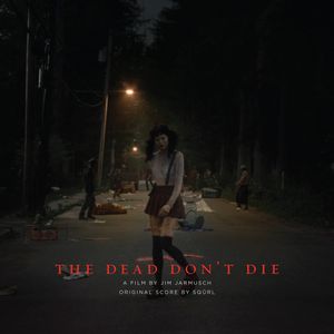 The Dead Don't Die Original Score (OST)
