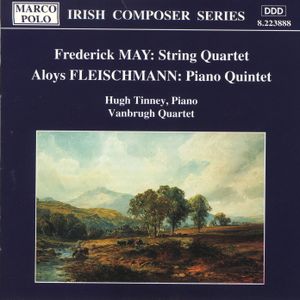 May: String Quartet / Fleischmann: Piano Quintet